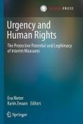 Cover of Urgency and Human Rights : The Protective Potential and Legitimacy of Interim Measures