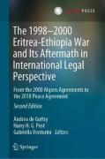 Cover of The 1998-2000 Eritrea-Ethiopia War and Its Aftermath in International Legal Perspective: From the 2000 Algiers Agreements to the 2018 Peace Agreement