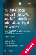Cover of The 1998-2000 Eritrea-Ethiopia War and Its Aftermath in International Legal Perspective: From the 2000 Algiers Agreements to the 2018 Peace Agreement (eBook)