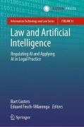 Cover of Law and Artificial Intelligence: Regulating AI and Applying AI in Legal Practice