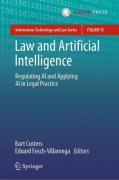 Cover of Law and Artificial Intelligence: Regulating AI and Applying AI in Legal Practice