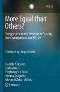 Cover of More Equal than Others? Perspectives on the Principle of Equality from International and EU Law