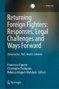 Cover of Returning Foreign Fighters: Responses, Legal Challenges and Ways Forward