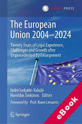 Cover of The European Union 2004–2024: Twenty Years of Legal Experience, Challenges and Growth after Unprecedented EU Enlargement (eBook)