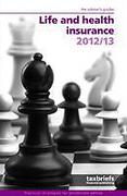 Cover of Taxbriefs Life and Health Insurance 2012/13: The Adviser's Guide