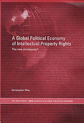 Cover of A Global Political Economy of Intellectual Property Rights