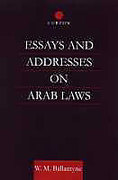 Cover of Essays and Addresses on Arab Laws