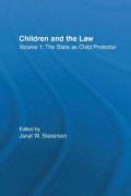 Cover of Children and the Law, Volume 1. The State As Child Protector