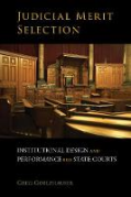 Cover of Judicial Merit Selection: Institutional Design and Performance for State Courts