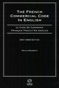 Cover of The French Commercial Code in English 2021-2022: Le Code de Commerce Francais Traduit en Anglais