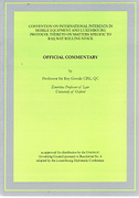 Cover of Convention on International Interests in Mobile Equipment and the Luxembourg Protocol on Matters Specific to Railway Rolling Stock Official Commentary