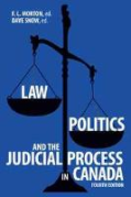 Cover of Law, Politics, and the Judicial Process in Canada