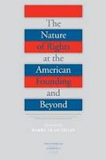 Cover of The Nature of Rights at the American Founding and Beyond