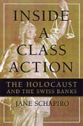 Cover of Inside a Class Action: The Holocaust and the Swiss Banks