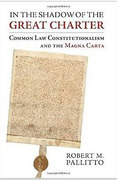 Cover of In the Shadow of the Great Charter: Common Law Constitutionalism and the Magna Carta
