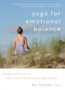 Cover of Yoga For Emotional Balance: Simple Practices to Help Relieve Anxiety and Depression