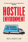 Cover of Hostile Environment: How Immigrants Become Scapegoats