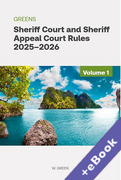 Cover of Greens Sheriff Court and Sheriff Appeal Court Rules 2025-2026 (Book & eBook Pack)