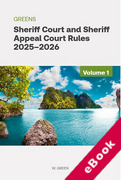 Cover of Greens Sheriff Court and Sheriff Appeal Court Rules 2025-2026 (eBook)