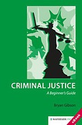 Cover of Criminal Justice: A Beginner's Guide (eBook)