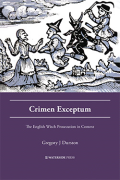 Cover of Crimen Exceptum: The English Witch Prosecution in Context