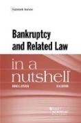 Cover of Bankruptcy and Related Law in a Nutshell