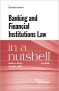 Cover of Banking and Financial Institutions Law in a Nutshell