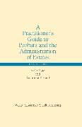 Cover of A Practitioner's Guide to Probate and the Administration of Estates