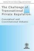 Cover of The Challenge of Transnational Private Regulation: Conceptual and Constitutional Debates
