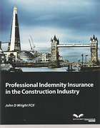 Cover of Professional Indemnity Insurance in the Construction Industry