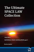 Cover of The Ultimate Space Law Collection - Volume 2:  National Space Legislation Part 1
