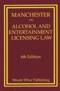 Cover of Manchester on Alcohol and Entertainment Licensing Law