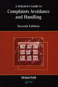 Cover of A Solicitor's Guide to Complaints Avoidance and Handling