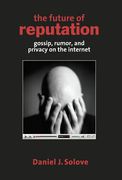 Cover of The Future of Reputation: Gossip, Rumor, and Privacy on the Internet
