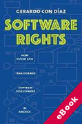 Cover of Software Rights: How Patent Law Transformed Software Development in America (eBook)